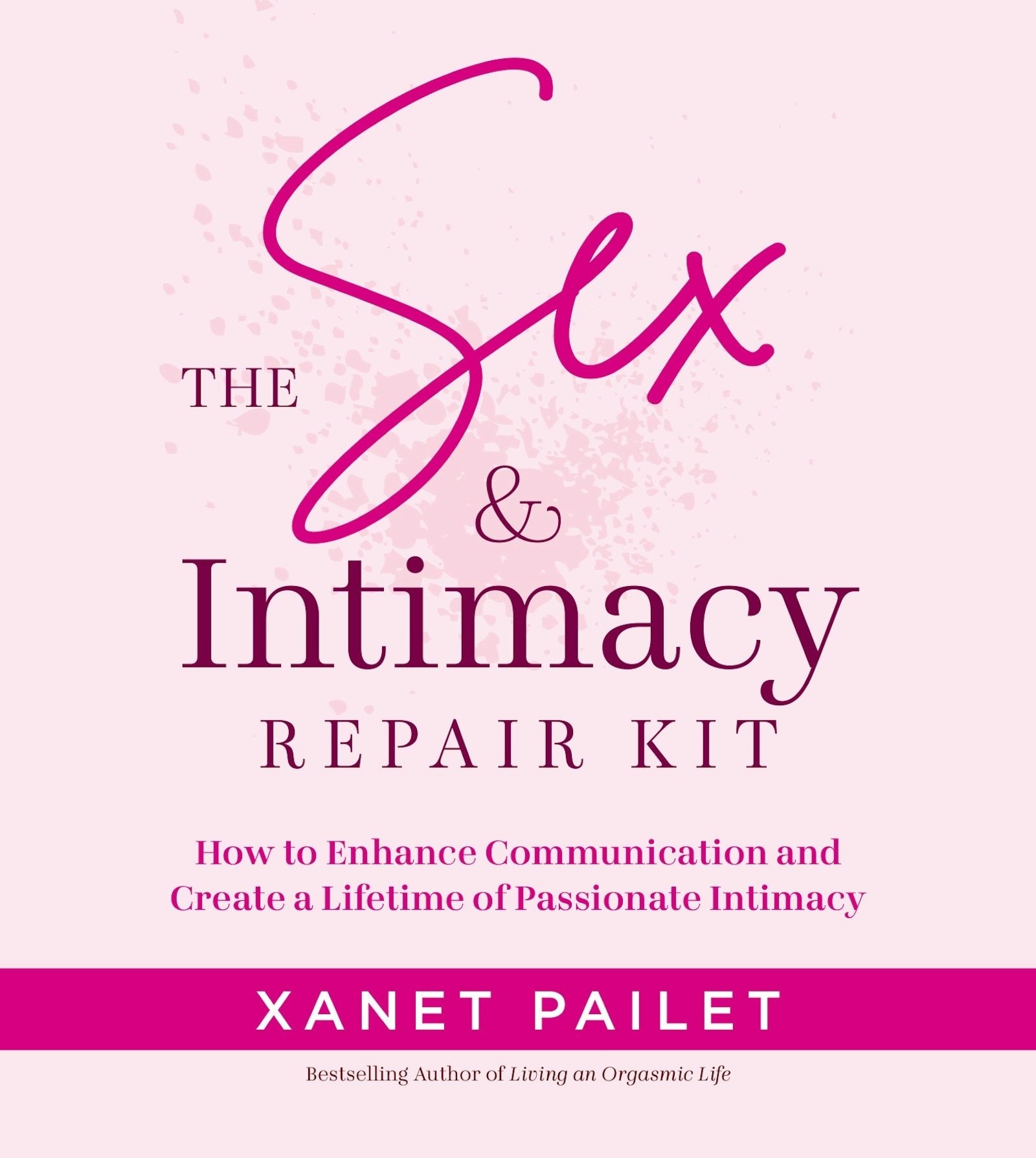 Book cover image for The Sex & Intimacy Repair Kit ISBN: 9781963667417